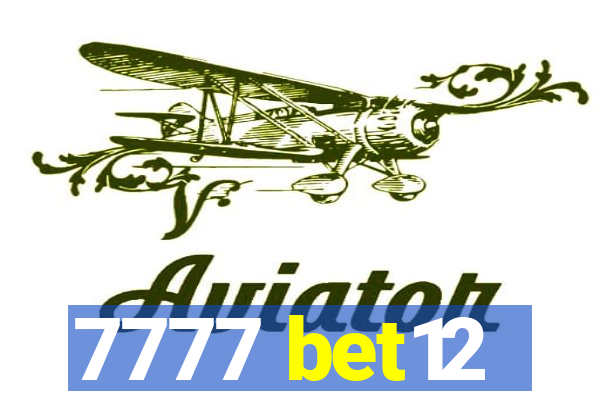 7777 bet12